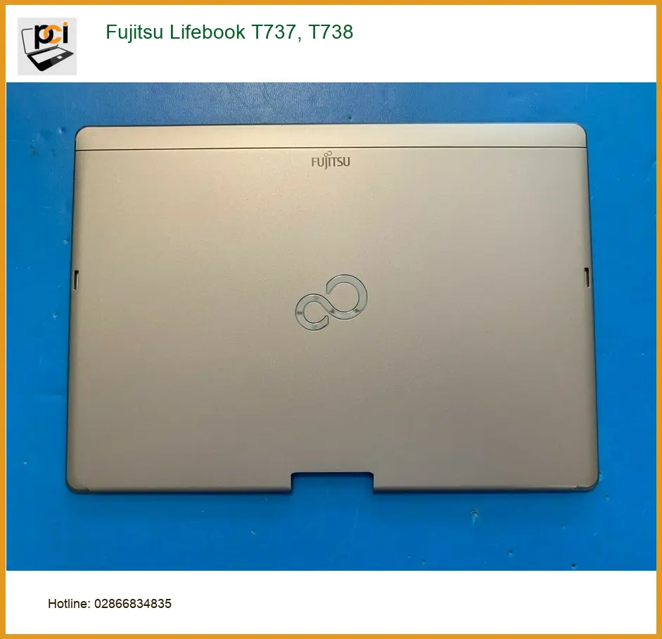 Vỏ Laptop Fujitsu Lifebook T737 T738 - Thay Lấy Ngay Giá Rẻ TP.HCM