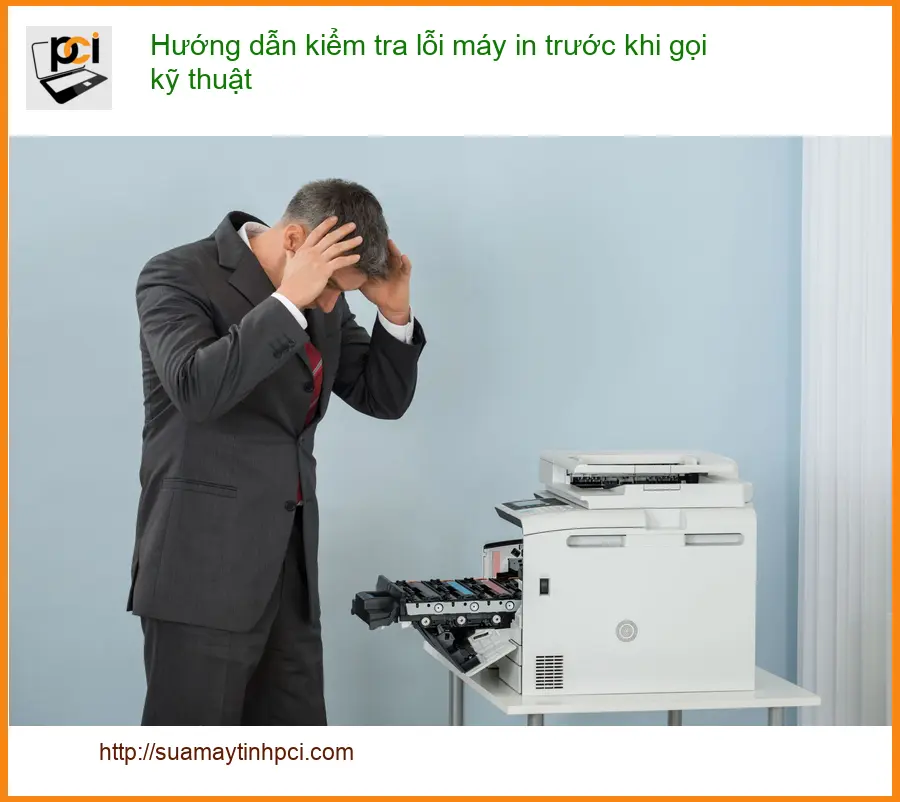Thủ thuật Máy in Hướng dẫn kiểm tra lỗi máy – Cách tự xử lý tại nhà
