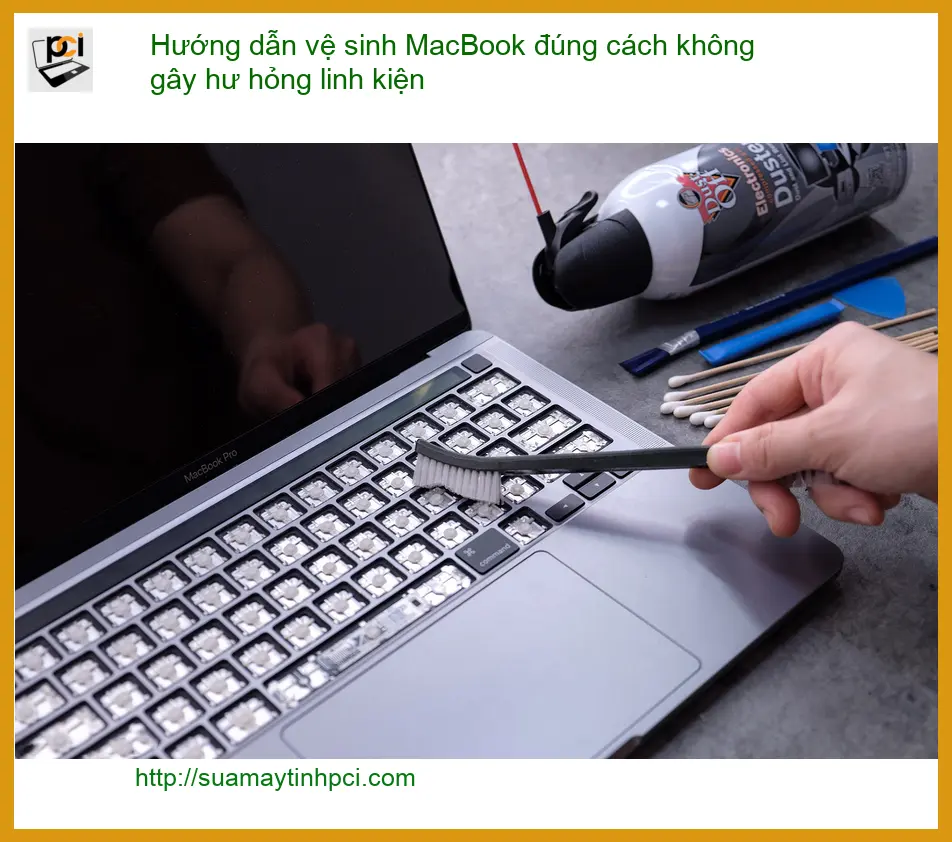 Hướng dẫn vệ sinh Macbook đúng cách – Cách tự xử lý tại nhà