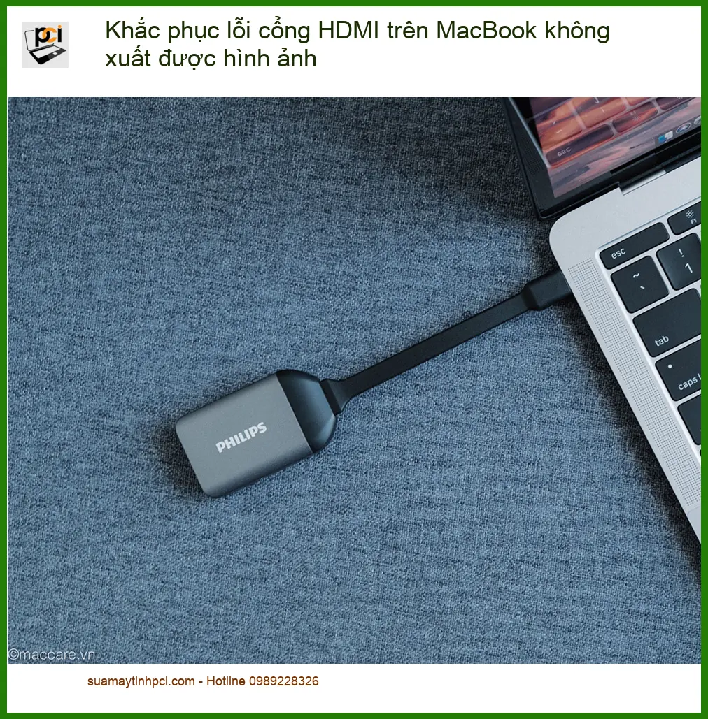 Macbook Khắc phục lỗi cổng HDMI không xuất ảnh – Địa chỉ hỗ trợ gần đây