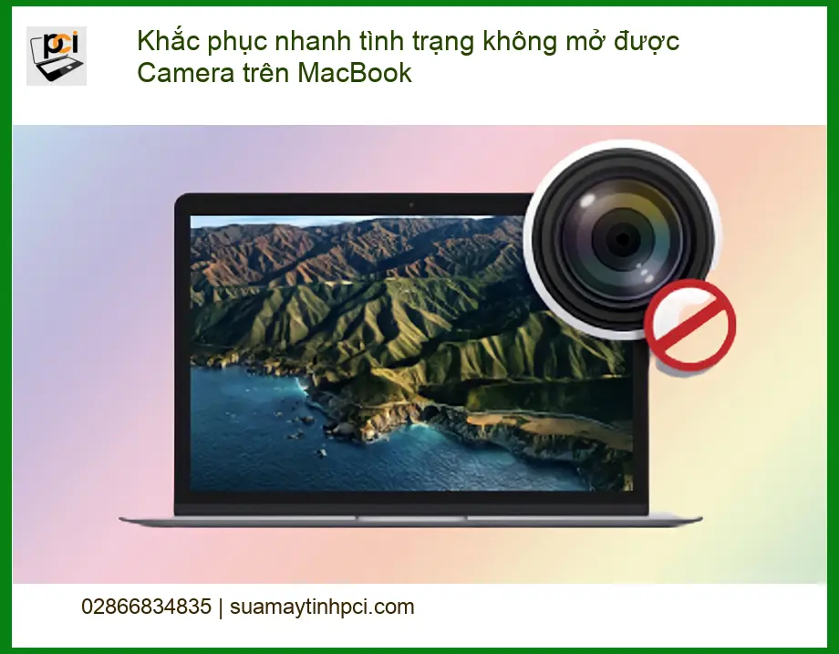 Macbook Khắc phục nhanh camera không mở được – Trung tâm hỗ trợ TPHCM