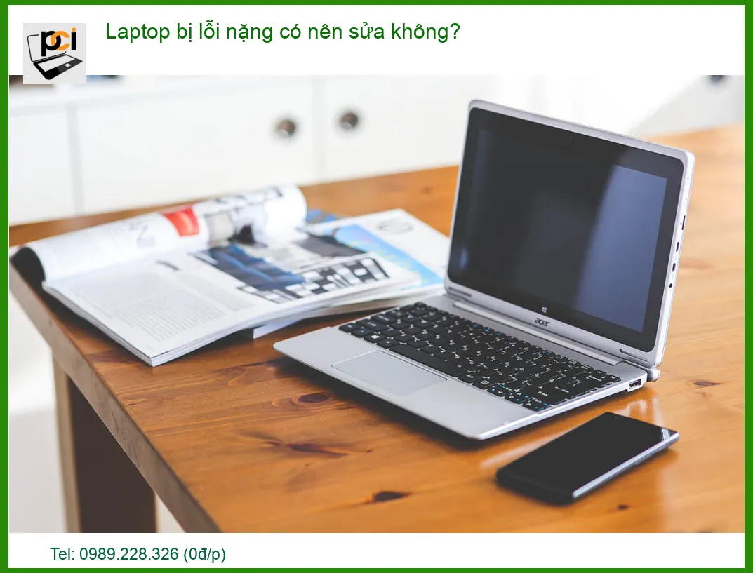 Laptop bị lỗi nặng có nên sửa không? Chuyên gia giải đáp từ A-Z
