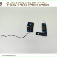 Thay Loa Laptop Samsung Galaxy Book NP750XDA, NP750XDB, NP750XDC, NP750XEE, NP750XED - Lấy Liền, Giá Tốt Nhất