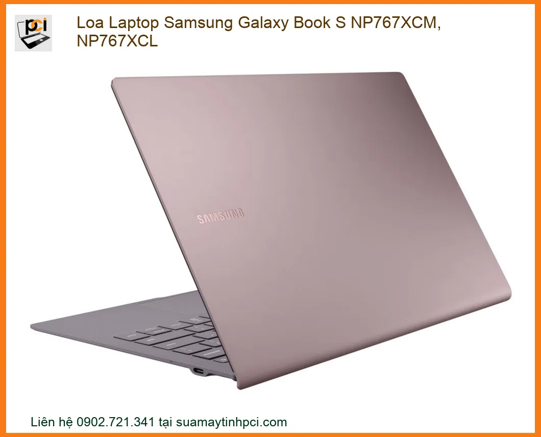 Loa Laptop Samsung Galaxy Book S NP767XCM, NP767XCL - Địa chỉ thay lấy liền TPHCM
