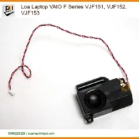 Loa Laptop VAIO F Series (VJF151, VJF152, VJF153) - Thay Loa Chính Hãng, Lấy Ngay Giá Tốt