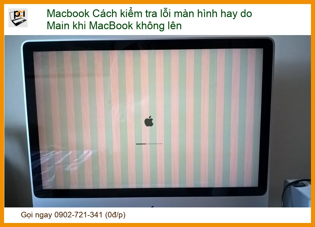 Macbook Cách kiểm tra lỗi màn hình hay do Main khi MacBook không lên: Hướng dẫn chi tiết từ A-Z