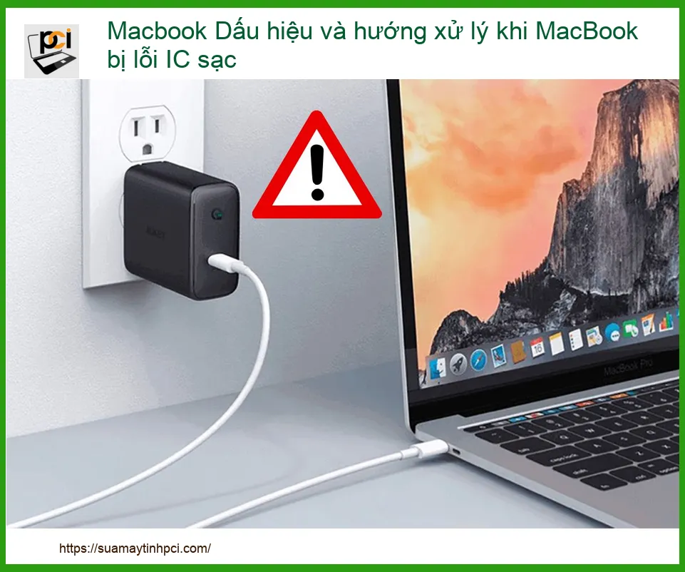 Macbook Dấu hiệu và hướng xử lý khi MacBook bị lỗi IC sạc