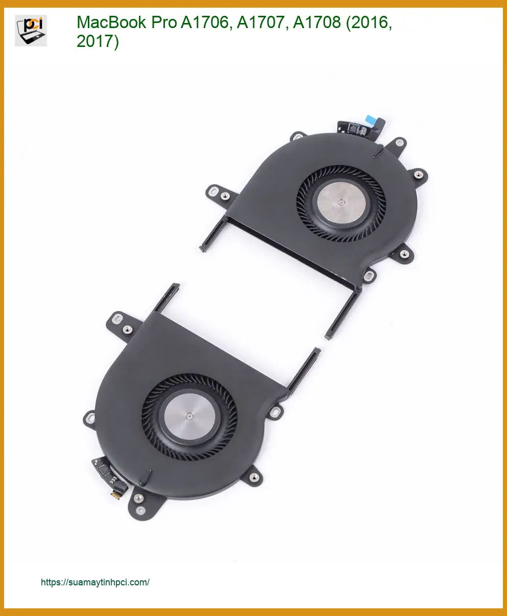 Thay Fan Laptop MacBook Pro A1706, A1707, A1708 - Trung Tâm Uy Tín Gần Đây