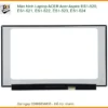 Màn hình Laptop Acer Aspire ES1-520, ES1-521, ES1-522, ES1-523, ES1-524 Chính Hãng, Thay Lấy Liền, Bảo Hành Uy Tín