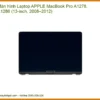 Màn hình MacBook Pro A1278, A1286 - Địa chỉ thay lấy liền TPHCM