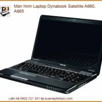 Màn hình Laptop Dynabook Satellite A660, A665 | Thay mới nhanh chóng, giao tận nơi