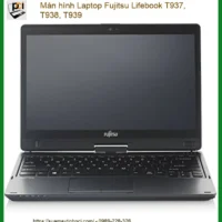 Màn Hình Laptop Fujitsu Lifebook T937 T938 T939 Chính Hãng - Thay Thế Uy Tín Tphcm