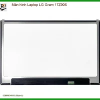 Màn hình Laptop LG Gram 17Z90S - Dịch vụ thay màn hình lấy liền, uy tín TPHCM