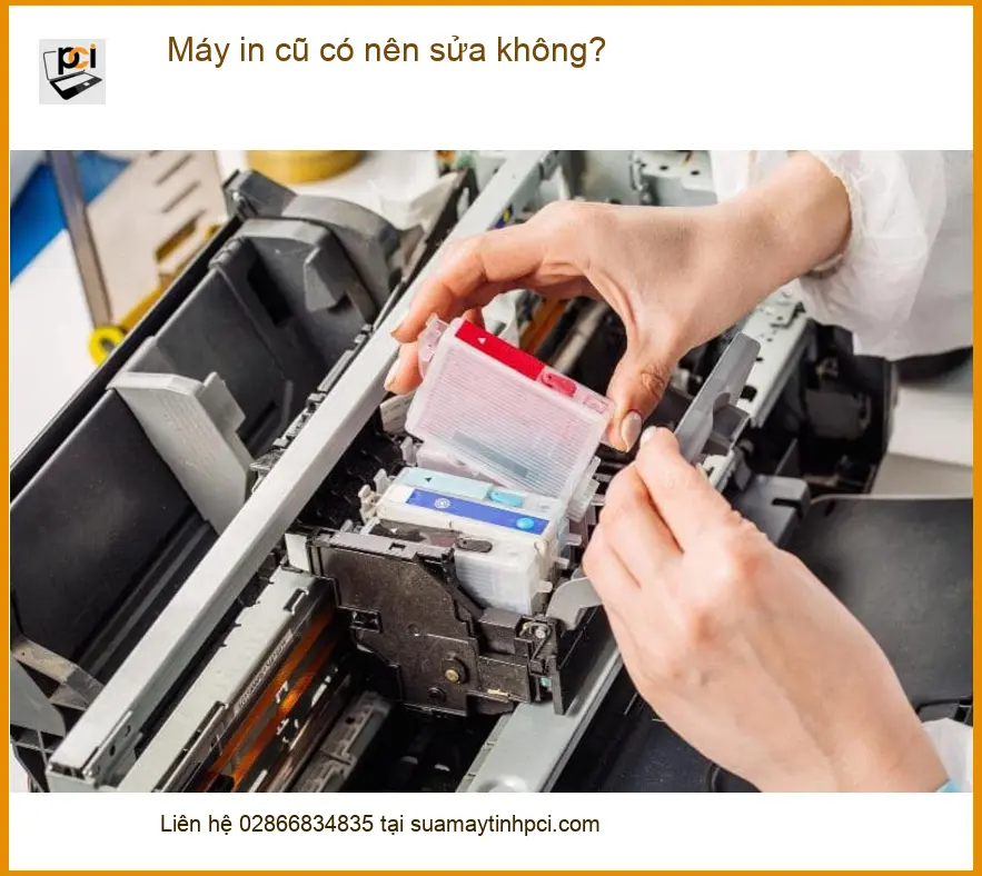 Thủ thuật Máy in cũ có nên sửa không? – Tư vấn chuyên gia kỹ thuật