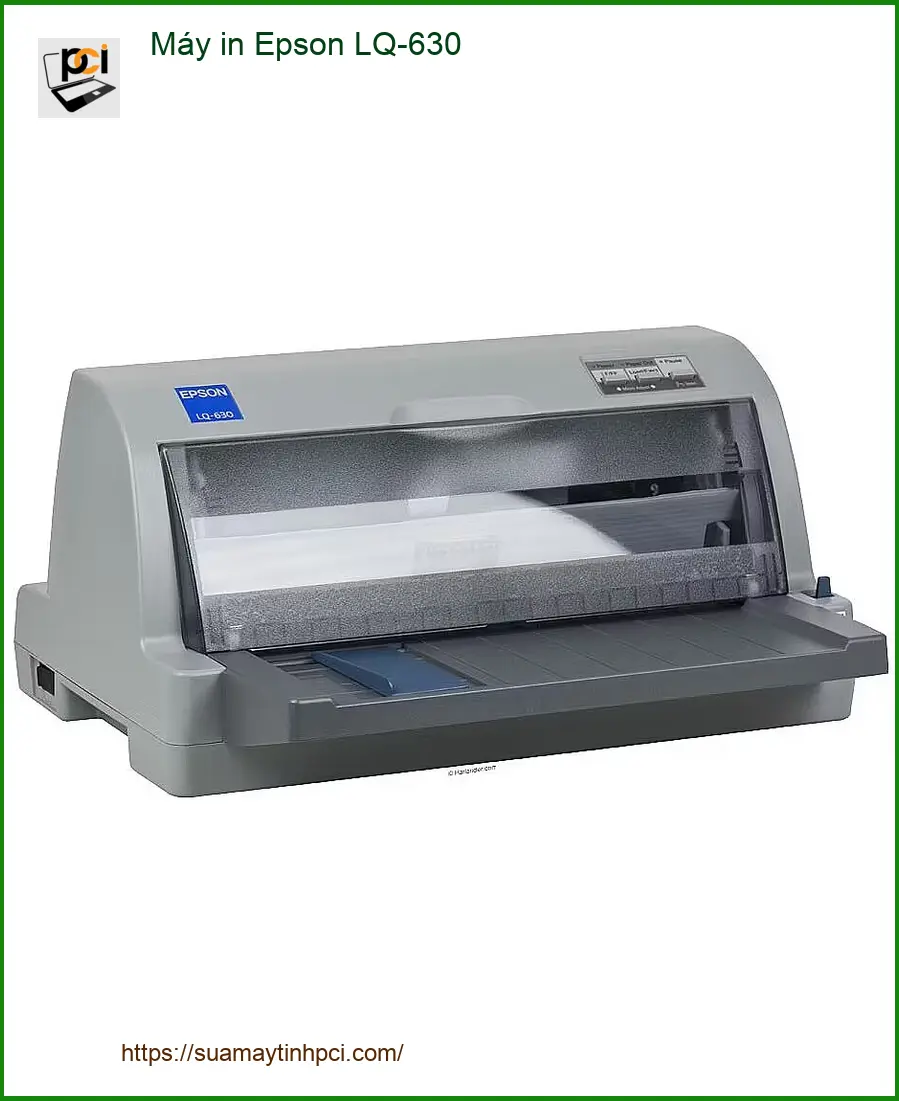 Máy in Epson LQ-630 - Sửa Chữa Tại Nhà, Giá Rẻ Nhất TPHCM, Lấy Liền