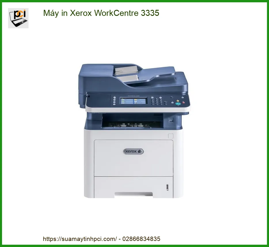 Máy in Xerox WorkCentre 3335 - Dịch vụ sửa máy in tại nhà uy tín TPHCM