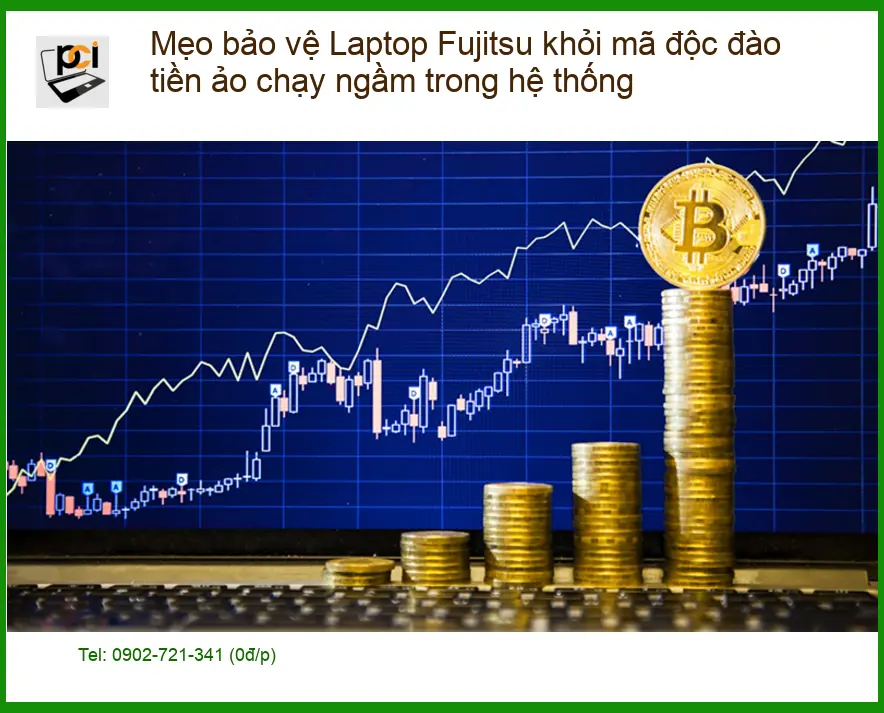 Sửa Laptop Fujitsu bị mã độc đào tiền ảo – Trung tâm hỗ trợ TPHCM