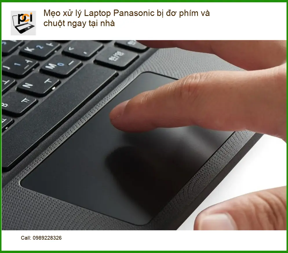 Sửa Laptop Mẹo xử lý Panasonic bị đơ phím – Cách tự xử lý tại nhà