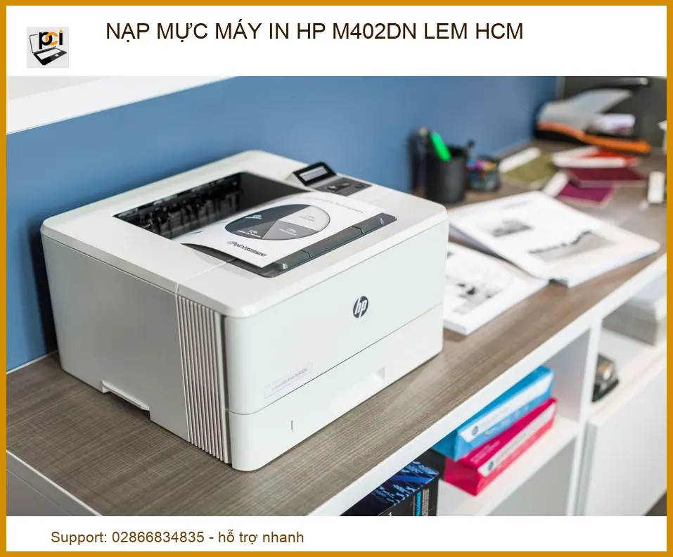 Nạp mực máy in HP M402dn bị lem tại HCM: Dịch vụ uy tín, lấy liền