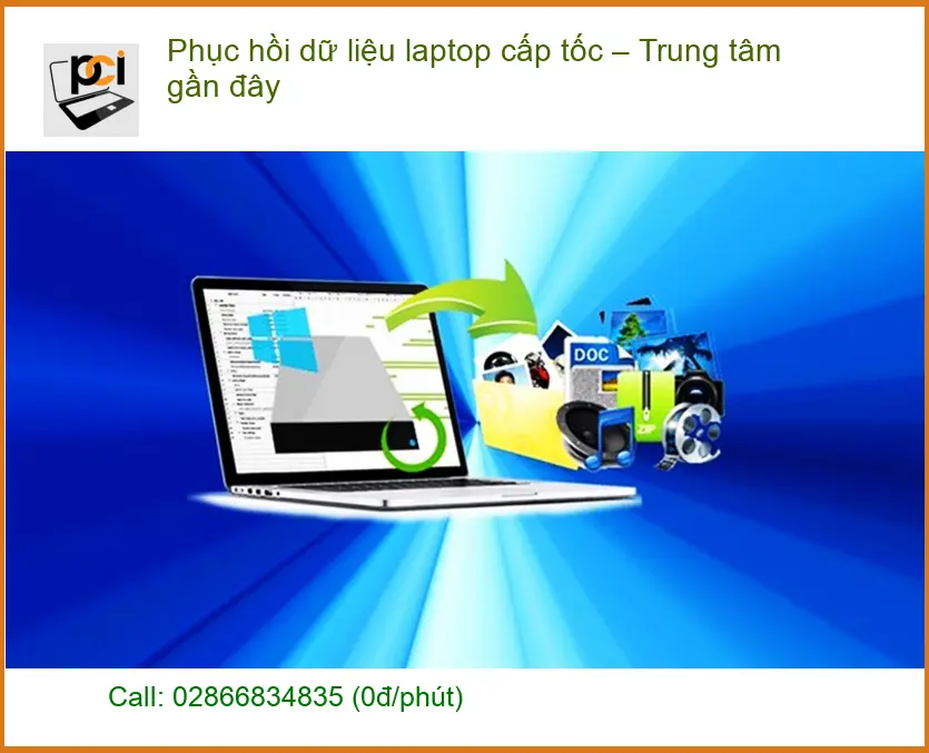 Khôi Phục Dữ Liệu Laptop Cấp Tốc TPHCM - Trung Tâm Gần Đây Lấy Liền