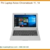 Pin Laptop Axioo Chromebook 11, 14 Chính Hãng - Trung Tâm Thay Thế Uy Tín Tphcm