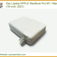 Sạc Laptop APPLE MacBook Pro M1/Max A2485 Chính Hãng, Thay Thế & Giao Nhanh Toàn Quốc