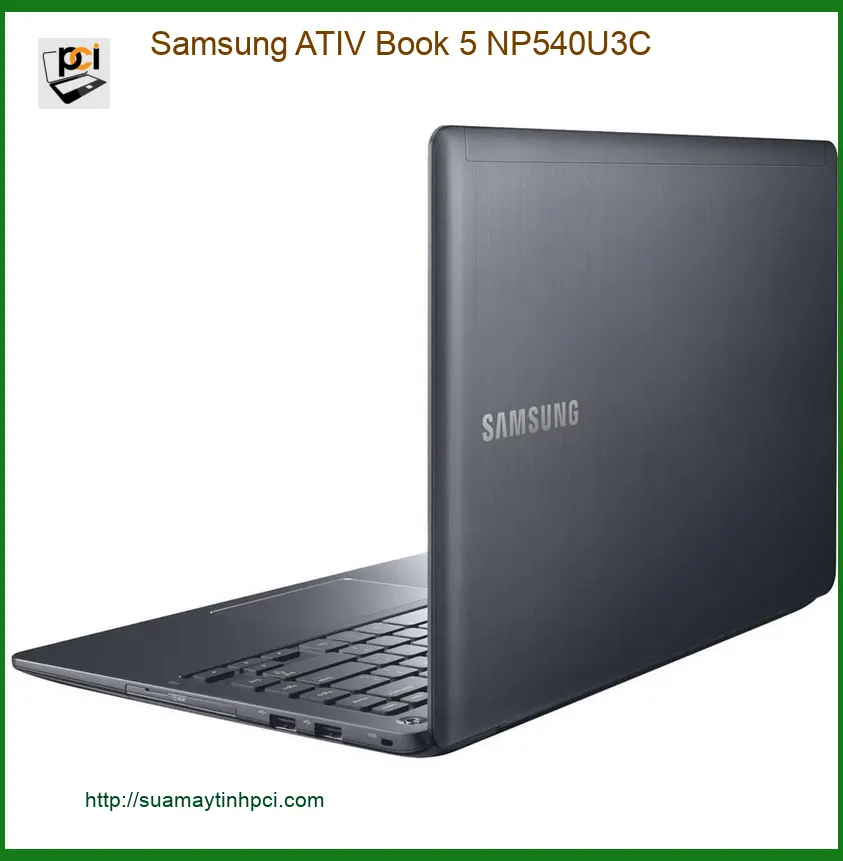 Thay Vỏ Laptop Samsung ATIV Book 5 NP540U3C - Sửa Nhanh Lấy Liền HCM