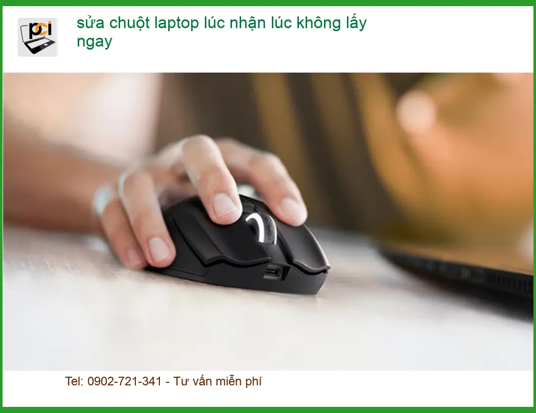 Sửa Laptop chuột không phản hồi khi nhận máy – Trung tâm PCI TPHCM