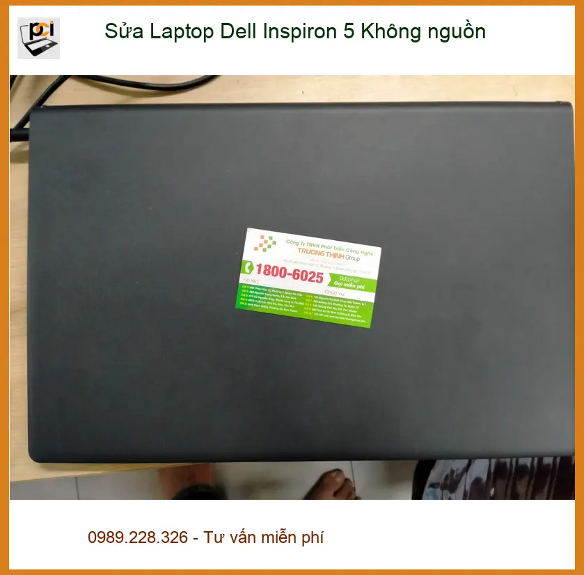 Chị Thảo kế toán tìm Trung tâm Sửa Laptop Dell Inspiron 5 không nguồn Quận 12