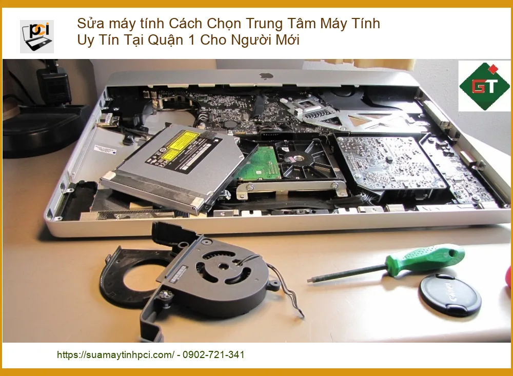 Sửa Máy Tính: Cách Chọn Trung Tâm Uy Tín Tại Quận 1 Cho Người Mới – Chuyên Gia Tiết Lộ Bí Quyết!