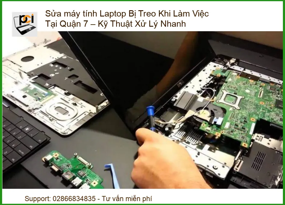 Sửa Máy Tính Laptop Bị Treo Khi Làm Việc Tại Quận 7 – Kỹ Thuật Xử Lý Nhanh Chóng, Hiệu Quả