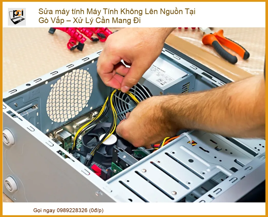 Máy Tính Không Lên Nguồn Tại Gò Vấp – Xử Lý Triệt Để Và Địa Chỉ Uy Tín