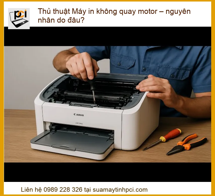 Thủ thuật Máy in không quay motor – Nguyên nhân và cách khắc phục triệt để