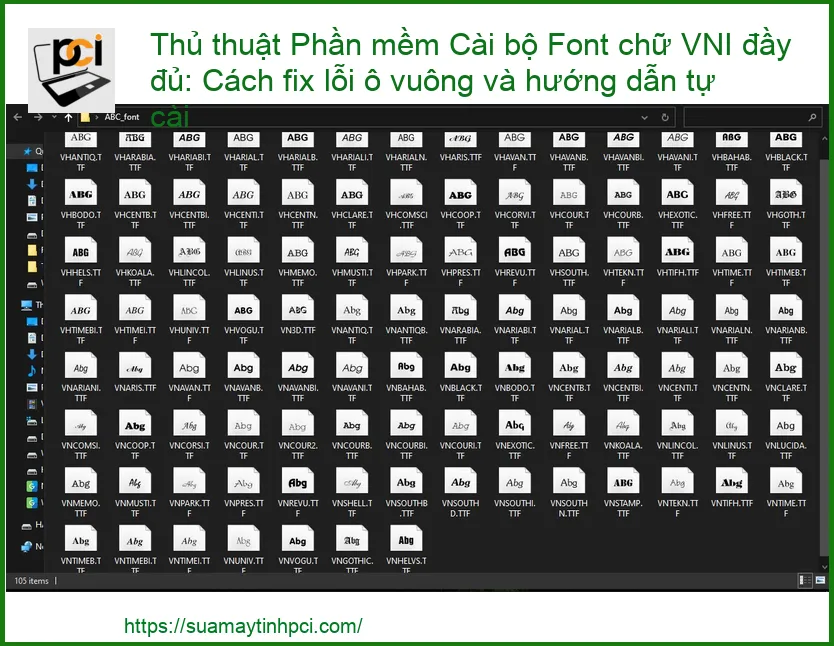 Thủ thuật Phần mềm Cài bộ Font chữ VNI đầy đủ: Cách fix lỗi ô vuông và hướng dẫn tự cài – Chuyên gia bật mí!