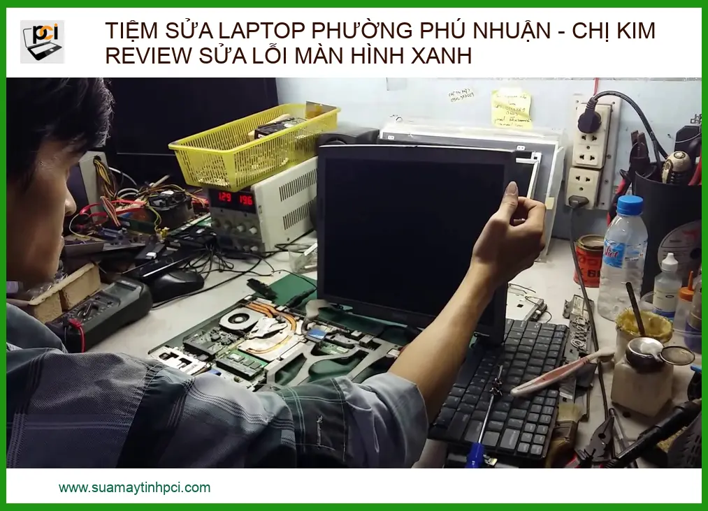 Tiệm sửa laptop phường Phú Nhuận: Chị Kim và câu chuyện xử lý lỗi màn hình xanh