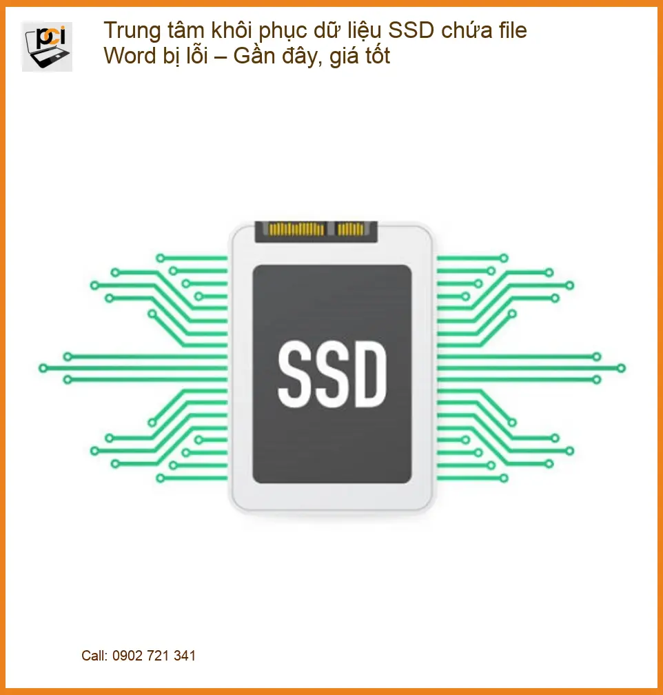 Khôi Phục Dữ Liệu SSD Word Lỗi Gần Đây – Trung Tâm Cứu Dữ Liệu Uy Tín