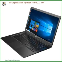 Vỏ Laptop Axioo MyBook 14 Pro, X, 14H Zin - Thay Mới Tận Nơi, Lấy Ngay Giá Tốt
