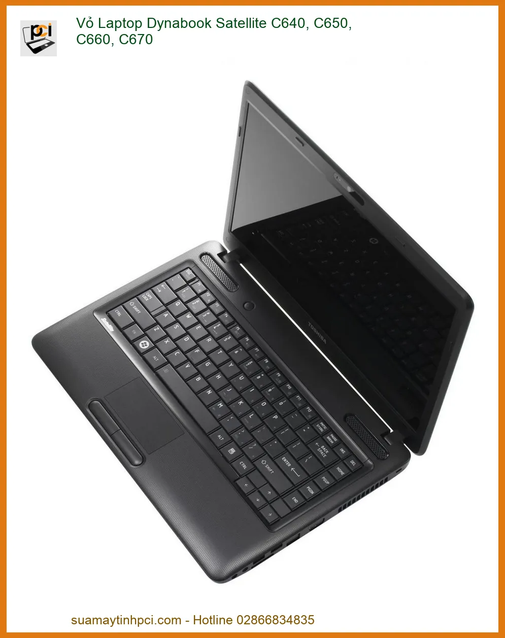 Vỏ Laptop Dynabook Satellite C640 C650 C660 C670 - Địa chỉ thay lấy liền TPHCM