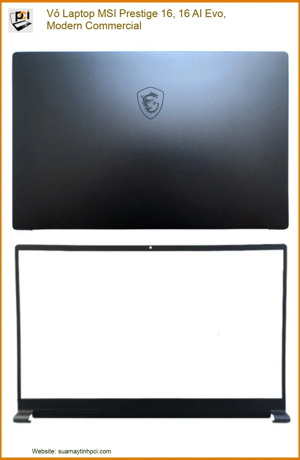 Vỏ Laptop MSI Prestige 16, 16 AI Evo, Modern Commercial - Địa chỉ thay vỏ lấy liền TPHCM