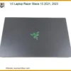 Vỏ Laptop Razer Blade 15 2021, 2023 Chính Hãng - Thay Thế Lấy Liền Tphcm