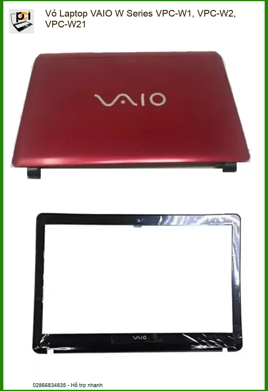 Vỏ Laptop VAIO W Series VPC-W1, VPC-W2, VPC-W21 - Thay Vỏ Laptop Lấy Liền, Chính Hãng