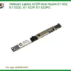 Webcam Laptop Acer Aspire E1-532 Series - Địa chỉ thay lấy liền TPHCM