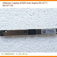 Webcam Laptop Acer Acer Aspire R5-571t, R5-571tg Zin Chính Hãng - Thay Thế Lấy Liền Tphcm