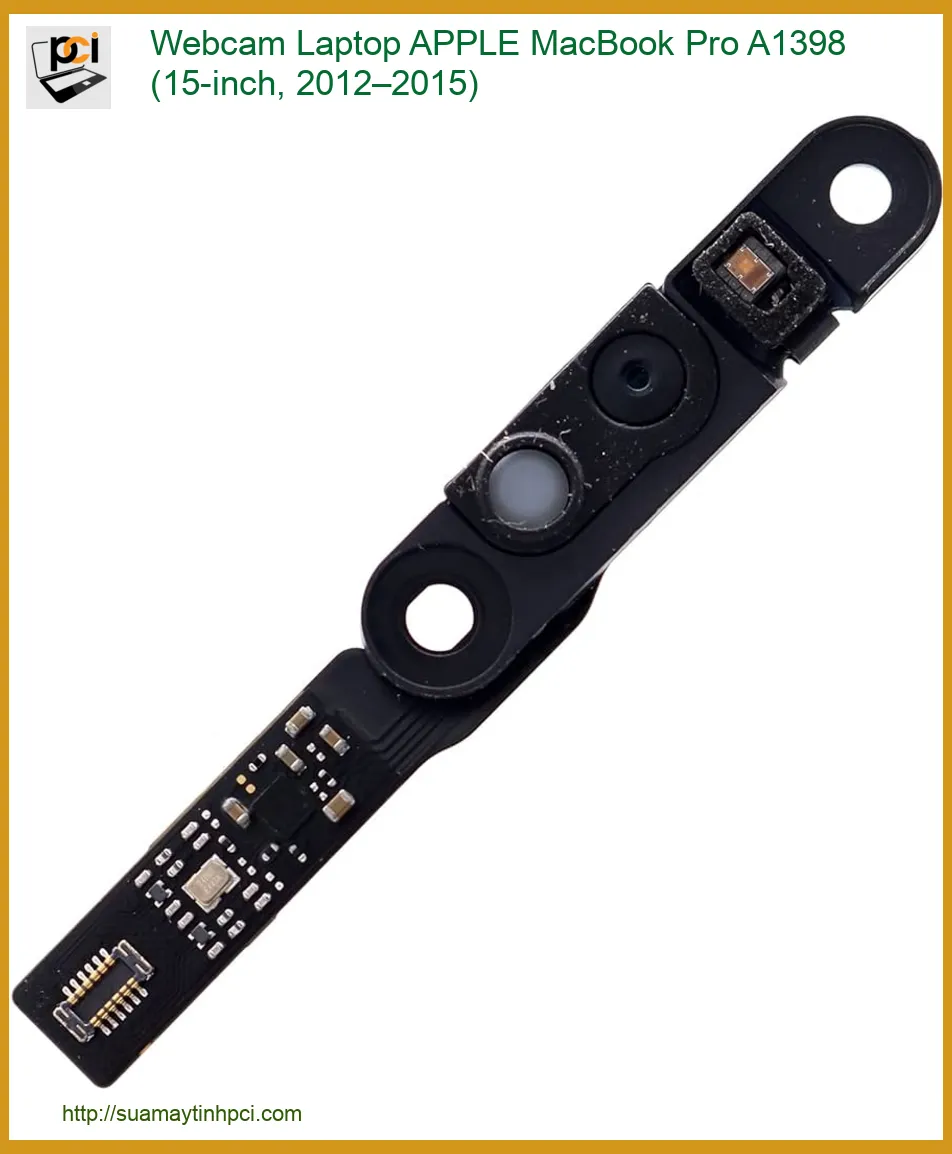 Thay Webcam Laptop APPLE MacBook Pro A1398 (15-inch, 2012–2015) - Nâng Tầm Trải Nghiệm Gaming, Livestream Cực Chất!