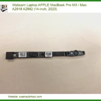 Webcam MacBook Pro M3/Max A2918 A2992 (14-inch) - Địa chỉ sửa lấy liền TPHCM