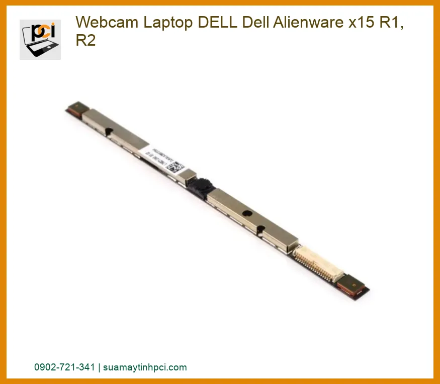 Webcam Laptop Dell Alienware x15 R1, R2 Chính Hãng - Dịch Vụ Thay Thế, Sửa Chữa Tận Nơi
