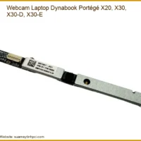 Webcam Laptop Dynabook Portégé X20, X30, X30-D, X30-E - Địa chỉ thay lấy liền TPHCM