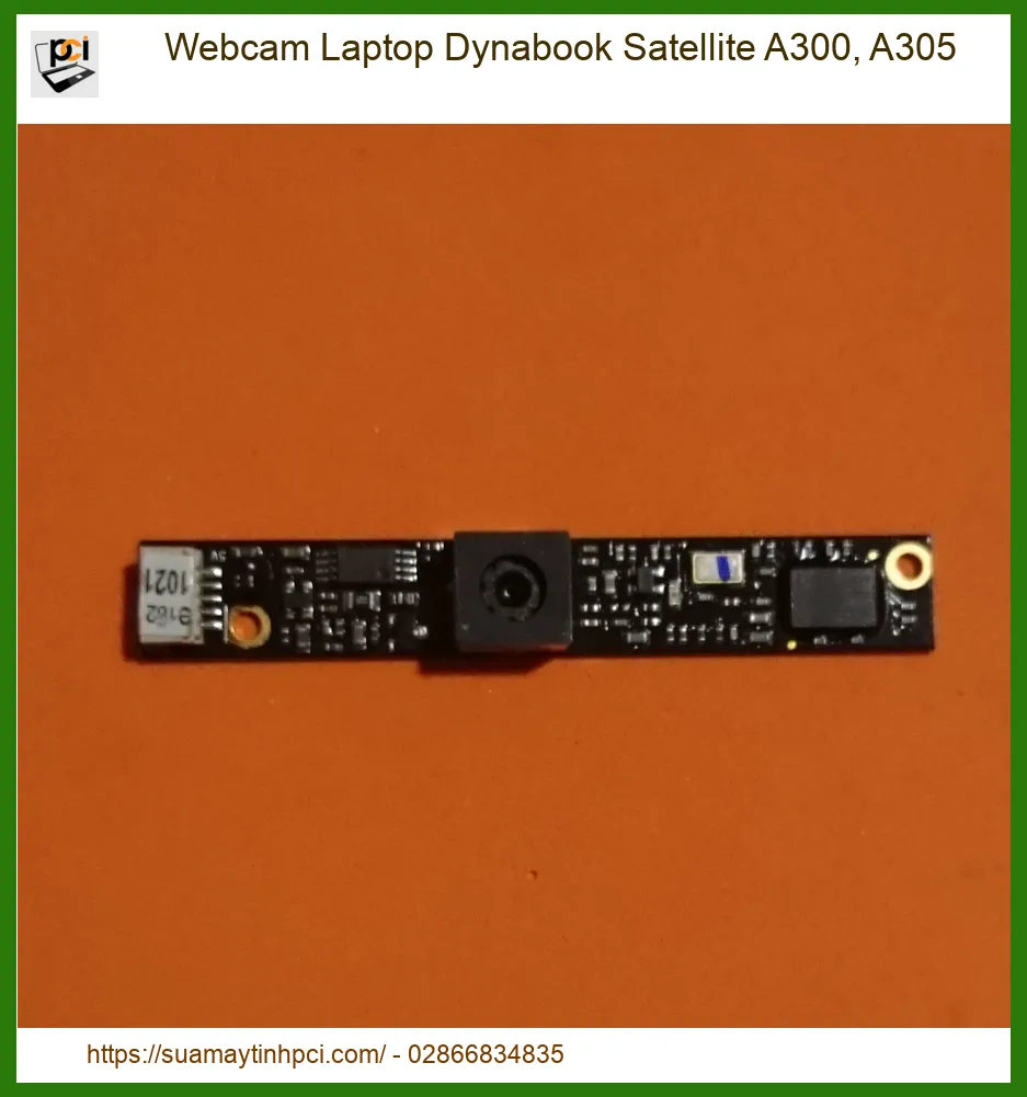 Webcam Laptop Dynabook Satellite A300, A305 Chính Hãng | Thay Lắp Tận Nơi, Chuẩn Xác Như Thợ Mộc