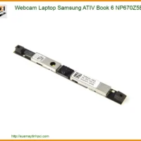 Webcam Laptop Samsung Ativ Book 6 Np670z5e Zin Chính Hãng - Trung Tâm Sửa Chữa Uy Tín Tphcm