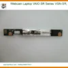 Webcam Laptop VAIO SR Series VGN-SR, VPC-SR - Thay Lấy Liền, Giá Tốt Tại TPHCM